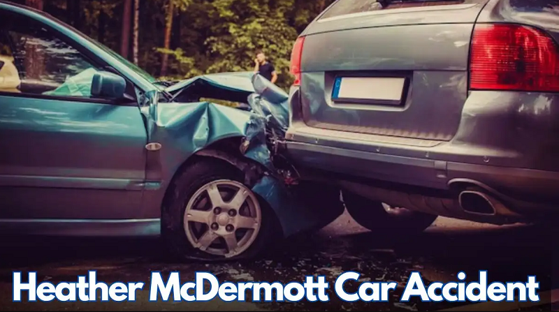 Heather Mcdermott Car Accident