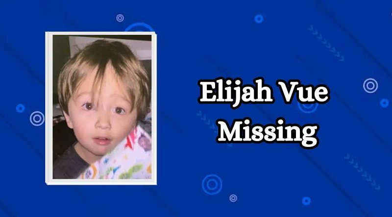 Elijah Vue Missing