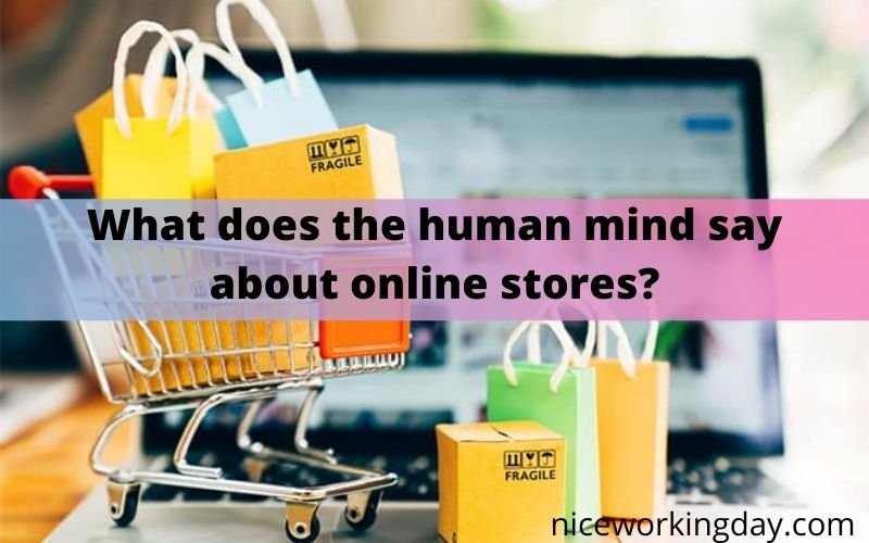 What does the human mind say about online stores