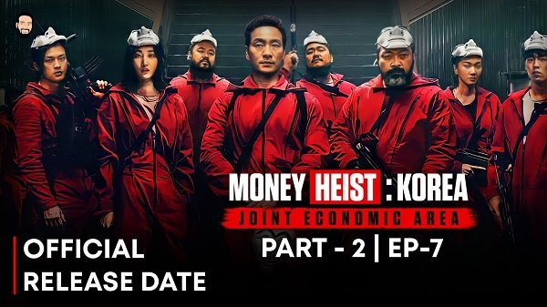 When Will ‘Money Heist: Korea- Joint Economic Area’ Season 2 be on Netflix?